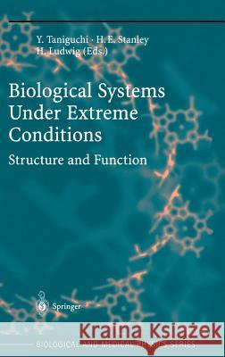 Biological Systems Under Extreme Conditions: Structure and Function Taniguchi, Y. 9783540659921 Springer