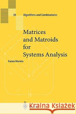 Matrices and Matroids for Systems Analysis Kazuo Murota 9783540660248 Springer-Verlag Berlin and Heidelberg GmbH & 