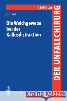 Die Weichgewebe Bei Der Kallusdistraktion Fink, Bernd 9783540660330 Not Avail
