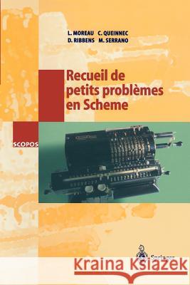 Recueil de Petits Problèmes En Scheme Moreau, L. 9783540660439 SPRINGER