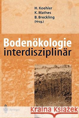 Bodenökologie Interdisziplinär Koehler, Hartmut 9783540661726 Springer