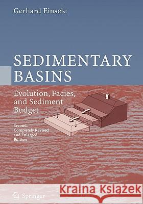 Sedimentary Basins: Evolution, Facies, and Sediment Budget Einsele, Gerhard 9783540661931 Springer