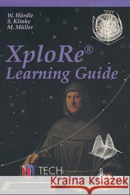 Xplore -- Learning Guide: Learning Guide Härdle, W. 9783540662075 Springer