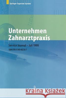 Unternehmen Zahnarztpraxis: Springers Großer Wirtschafts- Und Rechtsratgeber Für Zahnärzte Borkircher, Helmut 9783540662167 Springer