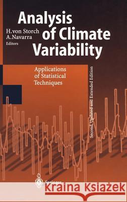 Analysis of Climate Variability: Applications of Statistical Techniques Proceedings of an Autumn School Organized by the Commission of the European Co Storch, H. Von 9783540663157 Springer