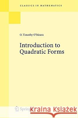 Introduction to Quadratic Forms Timothy O. O'Meara O. T. O'Meara T. O. O'Meara 9783540665649 Springer