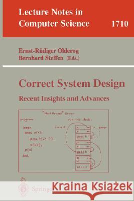 Correct System Design: Recent Insights and Advances Olderog, Ernst-Rüdiger 9783540666240