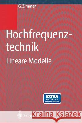 Hochfrequenztechnik: Lineare Modelle Zimmer, G. 9783540667162 Springer, Berlin