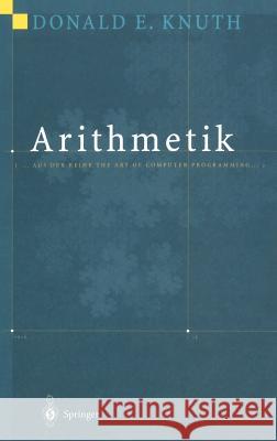 Arithmetik: Aus Der Reihe the Art of Computer Programming Loos, R. 9783540667452 Springer, Berlin