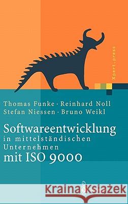Softwareentwicklung in Mittelständischen Unternehmen Mit ISO 9000 Funke, Thomas 9783540667544 Springer