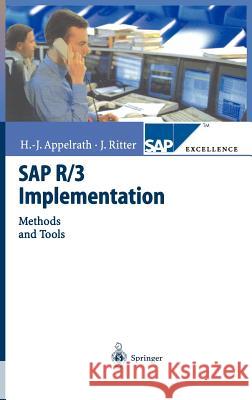 SAP R/3 Implementation: Methods and Tools Appelrath, Hans-Jürgen 9783540668633 Springer