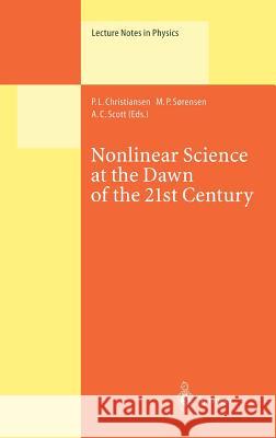 Nonlinear Science at the Dawn of the 21st Century P. L. Christiansen M. P. Sorensen A. C. Scott 9783540669180