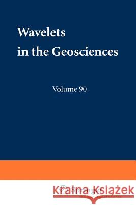 Wavelets in the Geosciences Roland Klees R. Klees R. Haagmans 9783540669517 Springer