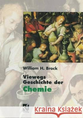Viewegs Geschichte Der Chemie William H. Brock B. Kleidt H. Voelker 9783540670339 Springer