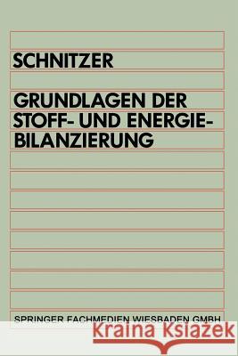 Grundlagen Der Stoff- Und Energiebilanzierung Hans Schnitzer 9783540670636 Springer