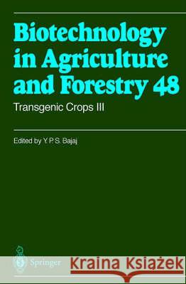Transgenic Crops III Y.P.S. Bajaj 9783540671329 Springer-Verlag Berlin and Heidelberg GmbH & 