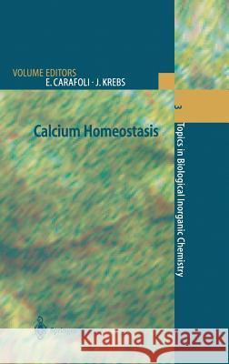 Calcium Homeostasis Ernesto Carafoli J. R. Krebs E. Carafoli 9783540671756 Springer Berlin Heidelberg