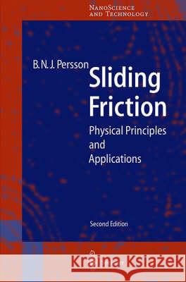 Sliding Friction: Physical Principles and Applications Persson, Bo N. J. 9783540671923 Springer