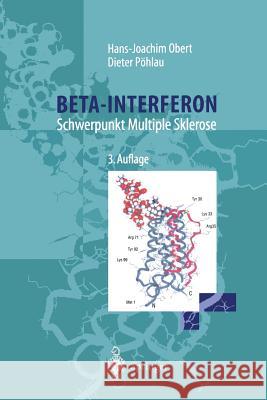 Beta-Interferon: Schwerpunkt Multiple Sklerose Obert, H. -J 9783540672104 Springer