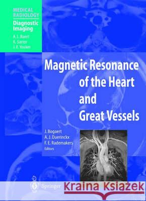 Magnetic Resonance of the Heart and Great Vessels: Clinical Applications Baert, A. L. 9783540672173