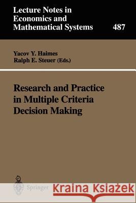 Research and Practice in Multiple Criteria Decision Making: Proceedings of the Xivth International Conference on Multiple Criteria Decision Making (MC Haimes, Yacov Y. 9783540672661 Springer