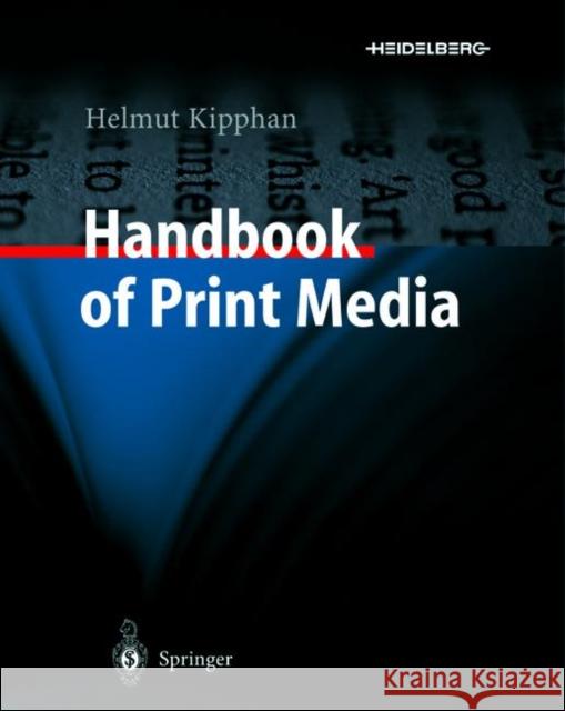 handbook of print media: technologies and production methods  Kipphan, Helmut 9783540673262