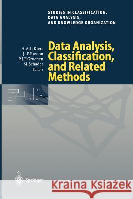 Data Analysis, Classification, and Related Methods Henk A.L. Kiers, Jean-Paul Rasson, Patrick J.F. Groenen, Martin Schader 9783540675211