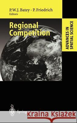 Regional Competition P. W. J. Batey P. Friedrich Peter W. J. Batey 9783540675488 Springer