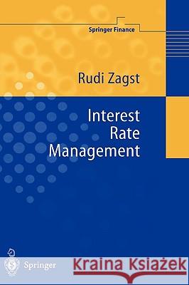 Interest-Rate Management Rudi Zagst 9783540675945 Springer
