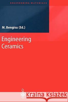 Engineering Ceramics Murat Bengisu M. Bengisu 9783540676874 Springer