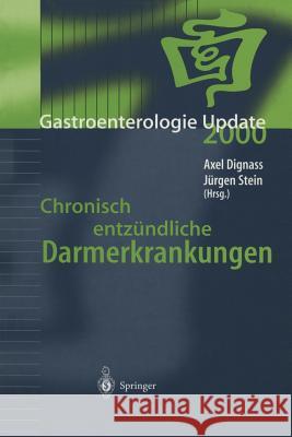 Chronisch Entzündliche Darmerkrankungen Dignass, A. 9783540677222 Springer