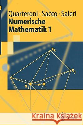 Numerische Mathematik 1 A. Quarteroni R. Sacco F. Saleri 9783540678786 Springer