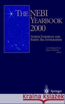 The Nebi Yearbook 2000: North European and Baltic Sea Integration L. Hedegaard B. Lindstrom Lars Hedegaard 9783540679097