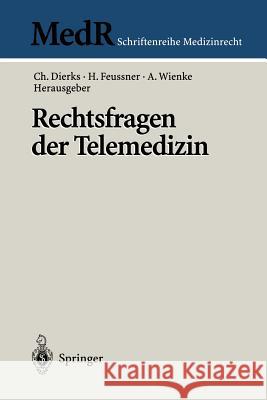 Rechtsfragen Der Telemedizin Christian Dierks Hubertus Feussner Albrecht Wienke 9783540679271 Springer