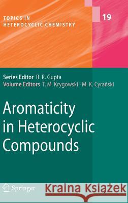 Aromaticity in Heterocyclic Compounds Tadeusz M. Krygowski 9783540683292 Springer