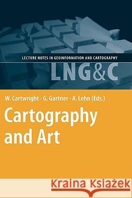 Cartography and Art William Cartwright Georg Gartner Antje Lehn 9783540685678
