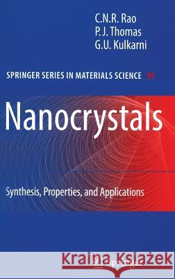 Nanocrystals: Synthesis, Properties and Applications Rao, C. N. R. 9783540687511 Springer