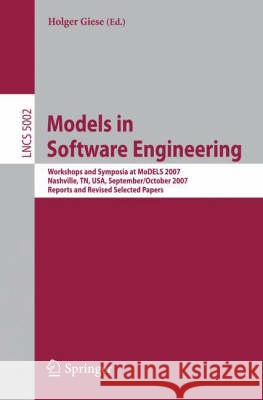 Models in Software Engineering: Workshops and Symposia at MODELS 2007 Nashville, TN, USA, September 30 - October 5, 2007, Reports and Revised Selected Papers Holger Giese 9783540690696