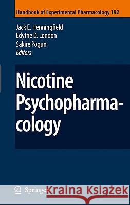 Nicotine Psychopharmacology Jack E. Henningfield 9783540692461 Springer