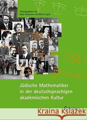 Jüdische Mathematiker in Der Deutschsprachigen Akademischen Kultur Bergmann, Birgit 9783540692508 Springer