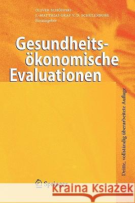 Gesundheitsökonomische Evaluationen Schöffski, Oliver 9783540694113
