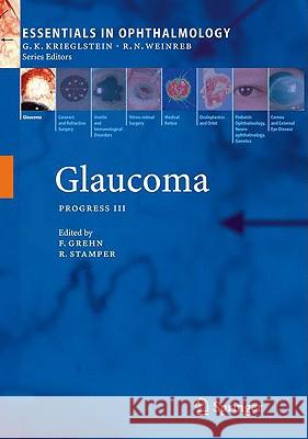 Glaucoma : Progress III Franz Grehn 9783540694724 