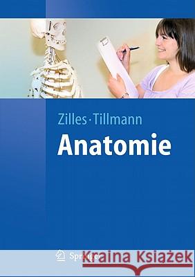 Anatomie Karl Zilles Bernhard Tillmann 9783540694816 Springer, Berlin
