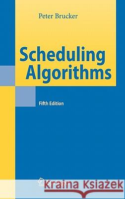 Scheduling Algorithms Peter Brucker 9783540695158 Springer