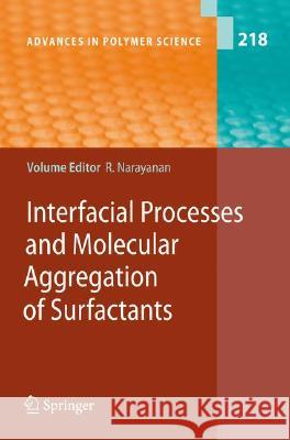 Interfacial Processes and Molecular Aggregation of Surfactants Ranga Narayanan 9783540698098