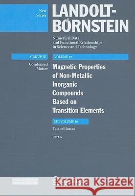 Magnetic Properties of Tectosilicates I H. P. J. Wijn 9783540699460 Springer