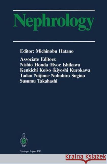 Nephrology: Volume I Hatano, Michinobu 9783540700746