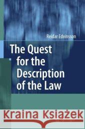 The Quest for the Description of the Law Reidar Edvinsson 9783540705017 Springer