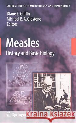 Measles: History and Basic Biology Griffin, Diane E. 9783540705222 Springer