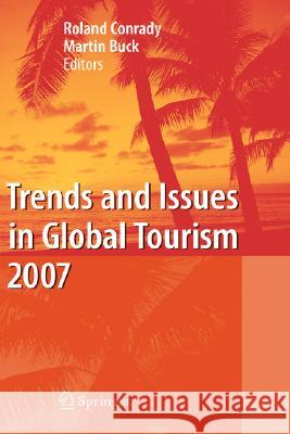 Trends and Issues in Global Tourism Conrady, Roland 9783540708315